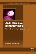 Anti-Abrasive Nanocoatings: Current and Future Applications
