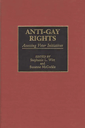 Anti-Gay Rights: Assessing Voter Initiatives