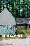 Anti-Science: Shortcuts to a Big Idea