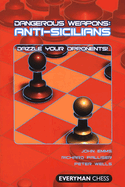 Anti-Sicilians: Dazzle Your Opponents!