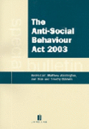 Anti-Social Behavior ACT 2003: Special Bulletin