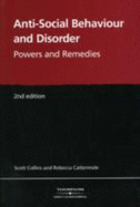 Anti-Social Behaviour and Disorder: Powers and Remedies