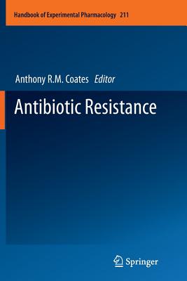 Antibiotic Resistance - Coates, Anthony R M (Editor)