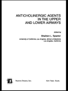 Anticholinergic Agents in the Upper and Lower Airways