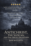 Antichrist, the Vatican and the Great Deception