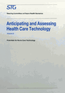 Anticipating and Assessing Health Care Technology: Potentials for Home Care Technology