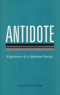 Antidote: Experience of a Spiritual Energy