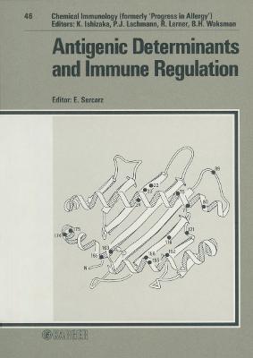 Antigenic Determinants and Immune Regulation - Sercarz, E. (Editor), and Platts-Mills, T.A.E. (Series edited by)