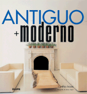 Antiguo + Moderno - Inions, Cynthia, and Upton, Simon (Photographer)