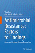 Antimicrobial Resistance: Factors to Findings: Omics and Systems Biology Approaches