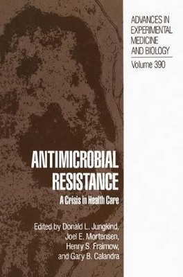 Antimicrobial Resistance - Jungkind, Donald L (Editor), and Mortensen, Joel E (Editor), and Fraimow, Henry S (Editor)