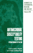 Antimicrobial Susceptibility Testing: Critical Issues for the 90s