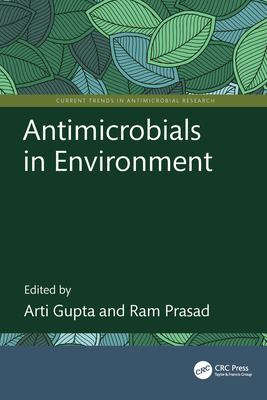 Antimicrobials in Environment - Gupta, Arti (Editor), and Prasad, Ram (Editor)