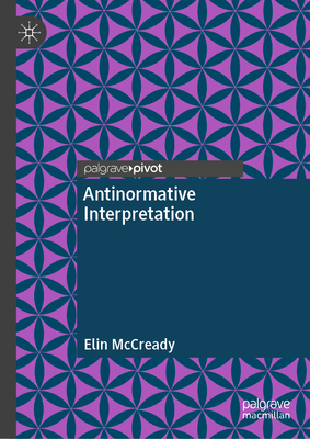 Antinormative Interpretation - McCready, Elin