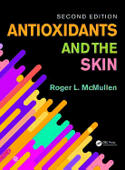 Antioxidants and the Skin: Second Edition