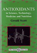 Antioxidants in Science, Technology, Medicine and Nutrition