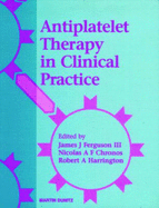 Antiplatelet Therapy in Clinical Practice