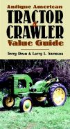 Antique American Tractor & Crawler Value Guide
