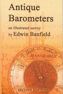 Antique Barometers: An Illustrated Survey