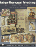 Antique Phonograph Advertising, an Illustrated History