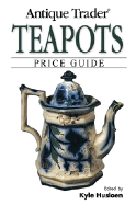 Antique Trader Teapots Price Guide