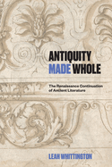 Antiquity Made Whole