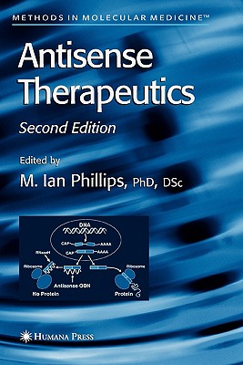 Antisense Therapeutics - Phillips, M. Ian (Editor)