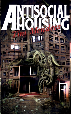 Antisocial Housing - Mendees, Tim
