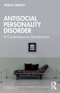 Antisocial Personality Disorder: A Contemporary Introduction