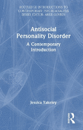 Antisocial Personality Disorder: A Contemporary Introduction