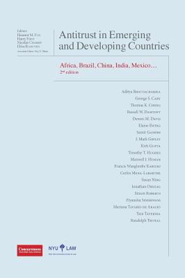 Antitrust in Emerging and Developing Countries - 2nd Edition - Fox, Eleanor M (Editor), and First, Harry (Editor), and Charbit, Nicolas (Editor)