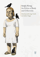 Antjie Krog: An Ethics of Body and Otherness
