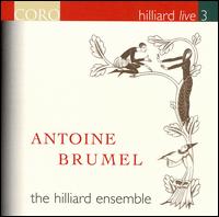Antoine Brumel - The Hilliard Ensemble