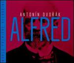 Anton�n Dvor�k: Alfred