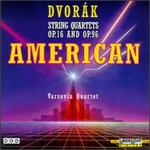 Anton�n Dvor�k: String Quartet, Op. 96/String Quartet, Op. 16