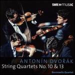 Anton�n Dvor�k: String Quartets No. 10 & 13