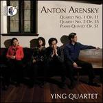 Anton Arensky: String Quartets Nos. 1 & 2; Piano Quintet