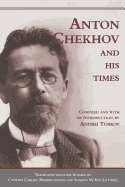 Anton Chekhov and His Times