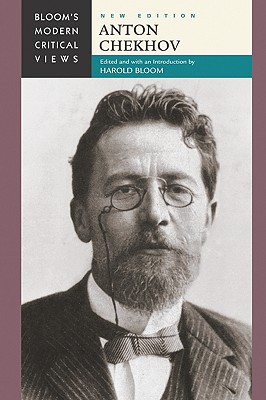 Anton Chekhov - Bloom, Harold (Editor)
