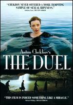 Anton Chekhov's The Duel