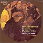 Anton Rubinstein: Complete Piano Sonatas