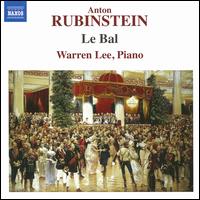 Anton Rubinstein: Le Bal - Warren Lee (piano)