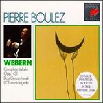 Anton Webern: Complete Works