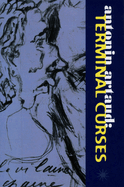 Antonin Artaud: Teminal Curses: The Notebooks 1945-1948