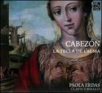 Antonio de Cabez�n: La Tecla de l'Alma
