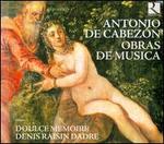 Antonio de Cabez�n: Obras de Musica