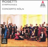 Antonio Rosetti: Symphonies - Concerto K�ln