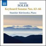 Antonio Soler: Keyboard Sonatas Nos. 63-66