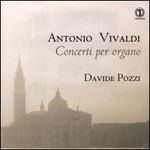 Antonio Vivaldi: Concerti per organo