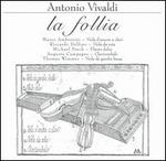 Antonio Vivaldi: La Follia